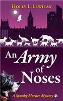 An Army of Noses