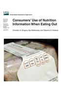 Consumers' Use of Nutrition Information When Eating Out