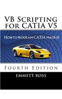VB Scripting for CATIA V5: How to Program CATIA Macros
