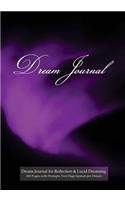 Dream Journal for Reflection and Lucid Dreaming 202 Pages with Prompts Two Page Spread per Dream: Ideal journal to inspire lucid dreaming, 7"x10" notebook with purple aurora cover, 202 pages, guided prompts and space for jotting memories of dream