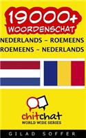 19000+ Nederlands - Roemeens Roemeens - Nederlands Woordenschat