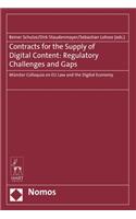 Contracts for the Supply of Digital Content: Regulatory Challenges and Gaps