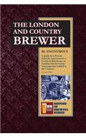 The London and Country Brewer: (2 History of Brewing)
