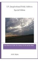 I.P. Address (Inspirational Path Address) Journey of Life and the Mind (Special Edition): From Heaven to Earth the Journey of Life and the Mind(3 I.P. Address)
