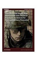 Technical Guide 230 Environmental Health Risk Assessment and Chemical Exposure Guidelines for Deployed Military Personnel