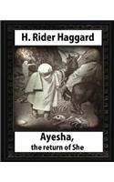 Ayesha: The Return of She, by H. Rider Haggard (novel)A History of Adventure: Harrison Fisher (July 27,1875 or 1877 - January 19,1934)ILLUSTRATOR