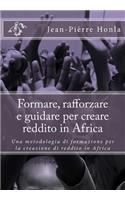 Formare, rafforzare e guidare per creare reddito in Africa