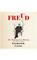 Freud Lib/E: The Making of an Illusion