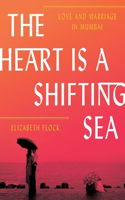 Heart Is a Shifting Sea