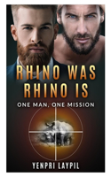 Rhino Was Rhino Is