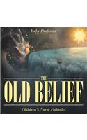 The Old Belief Children's Norse Folktales: (English)