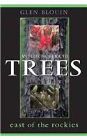 An Eclectic Guide to Trees East of the Rockies