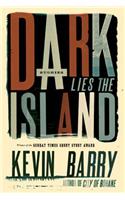 Dark Lies the Island: Stories