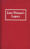 Lion Woman's Legacy: An Armenian-American Memoir