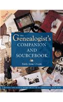 The Genealogist's Companion and Sourcebook: Guide to the Resources You Need for Unpuzzling Your Past