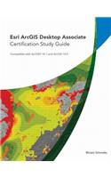 Esri ArcGIS Desktop Associate Certification Study Guide