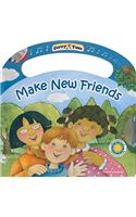 Make New Friends: (Carry-A-Tune)