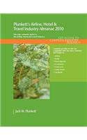 Plunkett's Airline, Hotel & Travel Industry Almanac 2010