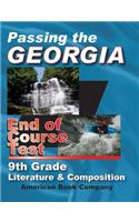 Passing the Georgia End of Course Test 9th Grade Literature & Composition