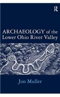 Archaeology of the Lower Ohio River Valley