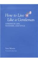 How to Live Like a Gentleman