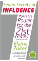 Seven Secrets of Influence - Portable Power for the 21st Century