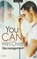 You Can Win Over Discouragment