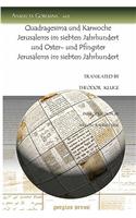 Quadragesima und Karwoche Jerusalems im siebten Jahrhundert und Oster- und Pfingster Jerusalems im siebten Jahrhundert