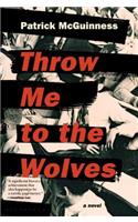 Throw Me to the Wolves