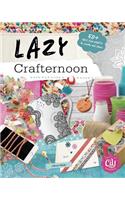 Lazy Crafternoon