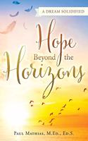 Hope Beyond the Horizons