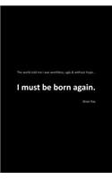 I Must Be Born Again