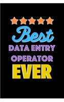Best Data Entry Operator Evers Notebook - Data Entry Operator Funny Gift