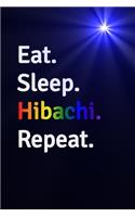 Eat Sleep Hibachi Repeat Journal - Notebook