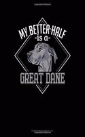 My Better Half Is A Great Dane: Storyboard Notebook 1.85:1(1302 Storyboard Notebook 1.85:1)
