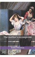 The mother's recompense