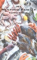 My Seafood Family Cookbook: An easy way to create your very own seafood family recipe cookbook with your favorite recipes an 6"x9" 100 writable pages, includes index. Makes a g