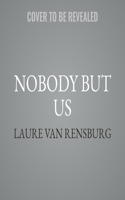 Nobody But Us