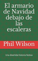 armario de Navidad debajo de las escaleras