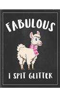 Fabulous I Spit Glitter