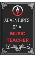 Adventures of A Music Teacher: Perfect Gift Who Love Adventure (100 Pages, Design Notebook, 6 x 9) (Cool Idea Notebooks) Paperback