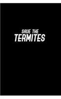 Save the Termites