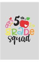 5 th Grade Squad for Kids Gift 5 th Grade Team A beautiful personalized