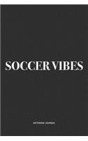 Soccer Vibes