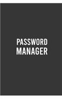 Password Manager: Premium Passwords Tracker, Usernames and Passwords Log Book Journal Record, Login and Private Information Keeper Organizer: 6"x9" Lined Blank 100 Pa
