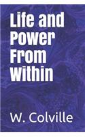 Life and Power From Within