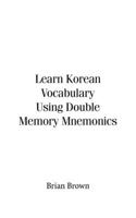 Learn Korean Vocabulary Using Double Memory Mnemonics