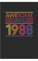 Awesome Since 1988: Dotted Bullet Notebook - Birthday Gift or Anniversary Gift Idea