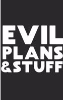 Evil Plans & Stuff