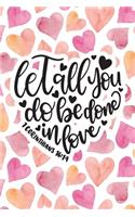 Let All You Do Be Done In Love